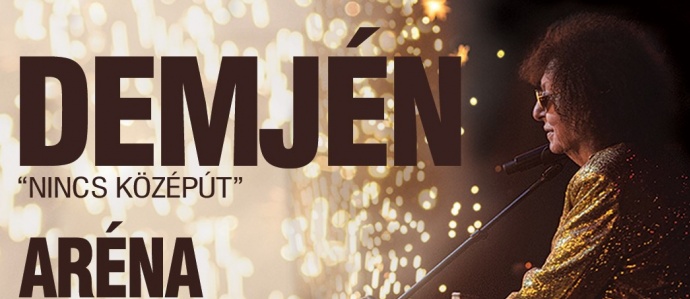 Demjén koncert az Arénában 2024-ben - Jegyvásárlás itt!