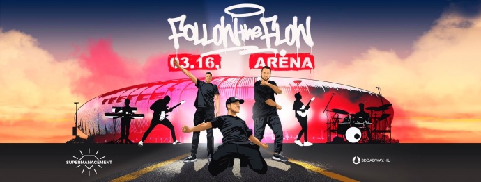 Follow The Flow koncert 2024-ben Budapesten a Papp László Sportarénában - Jegyek itt!